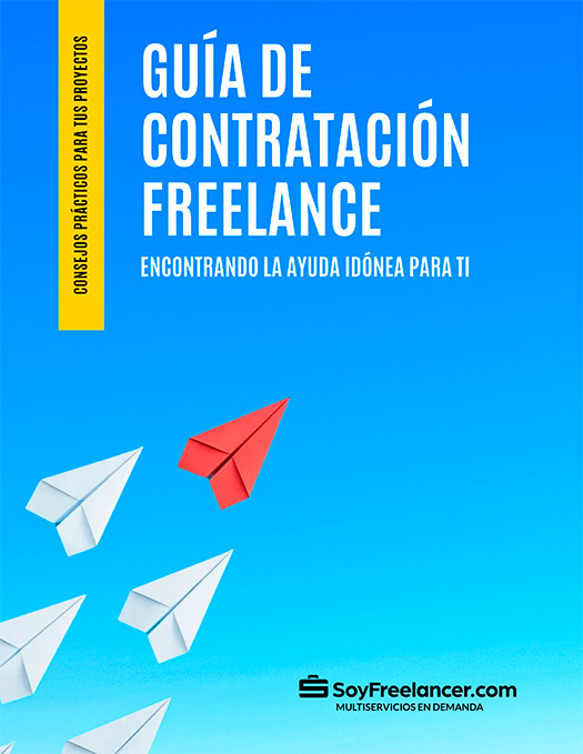 Guía definitiva para contratación freelance (Spanish Edition)
